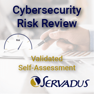 Cybersecurity Risk Review Validated Self Assessment